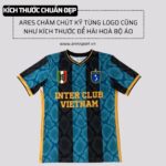 In áo đá bóng Inter Club Vietnam - 30 bộ phong cách Inter Milan | ARES SPORT